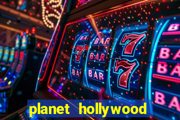 planet hollywood resort casino las vegas