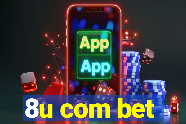 8u com bet