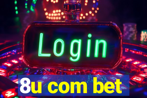 8u com bet