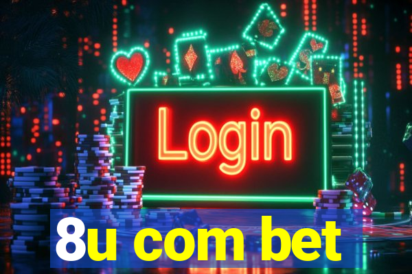 8u com bet