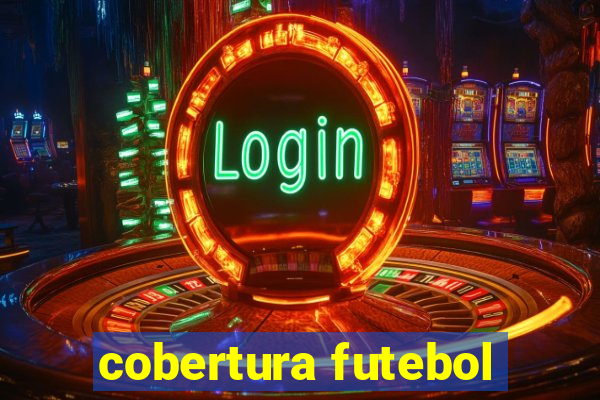 cobertura futebol