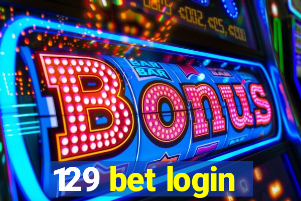 129 bet login