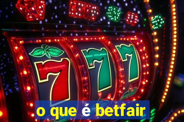 o que é betfair