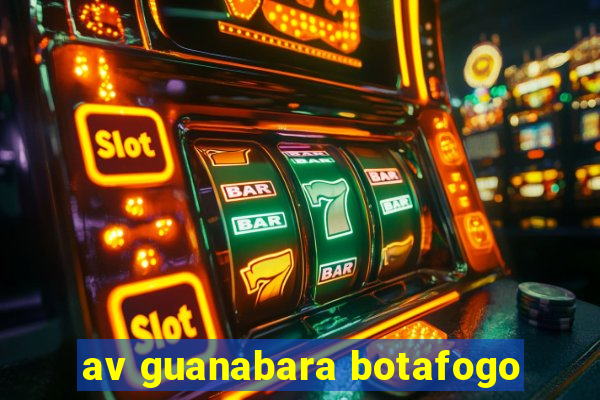 av guanabara botafogo