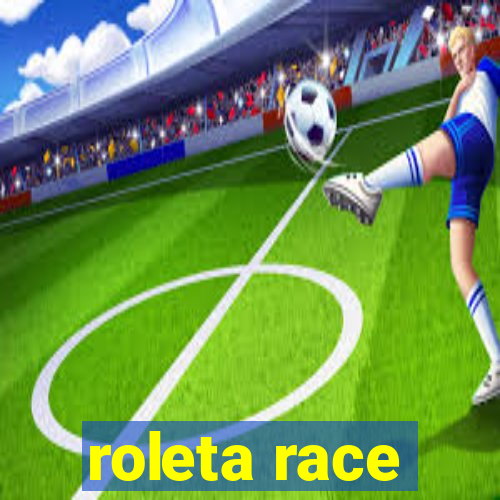 roleta race