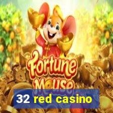 32 red casino