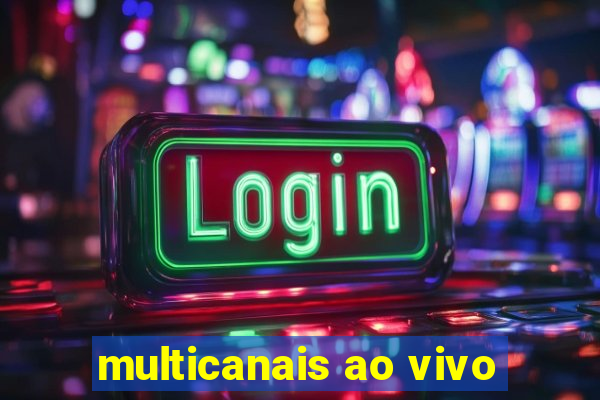 multicanais ao vivo