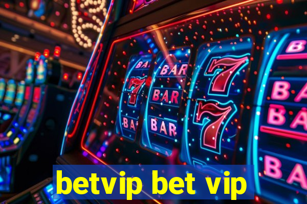 betvip bet vip