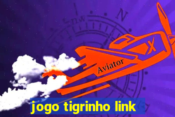 jogo tigrinho link