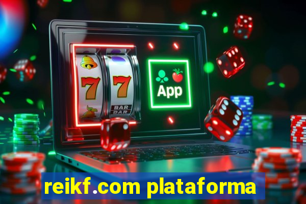 reikf.com plataforma