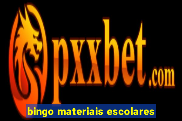 bingo materiais escolares