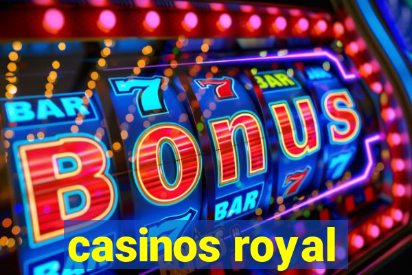 casinos royal