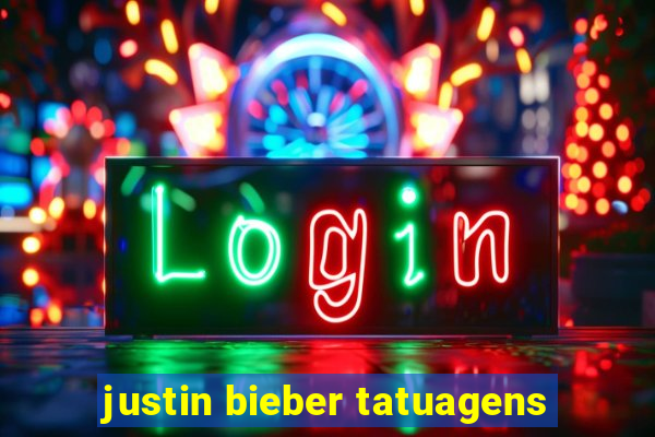 justin bieber tatuagens