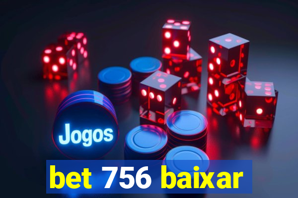 bet 756 baixar