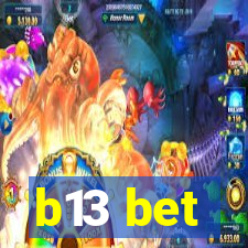 b13 bet