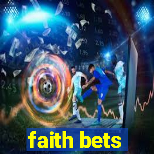 faith bets