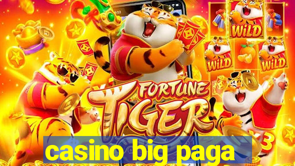 casino big paga