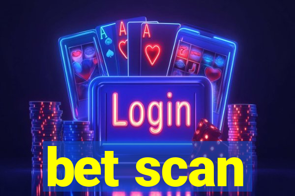 bet scan