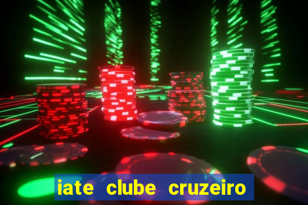 iate clube cruzeiro do sul