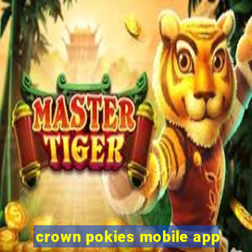 crown pokies mobile app