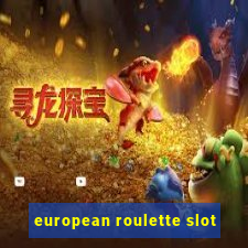 european roulette slot