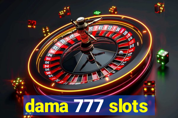 dama 777 slots