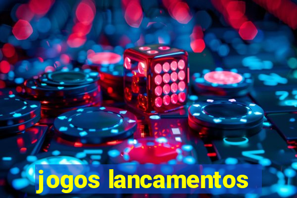 jogos lancamentos