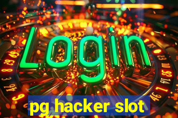 pg hacker slot