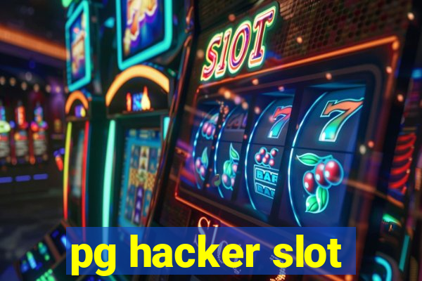 pg hacker slot