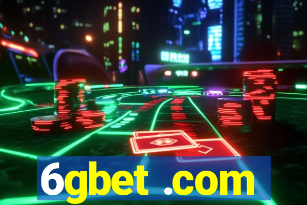 6gbet .com