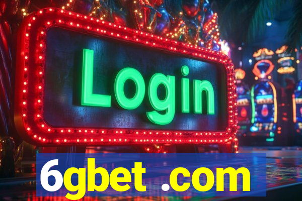 6gbet .com