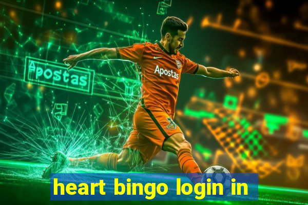 heart bingo login in