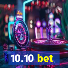 10.10 bet