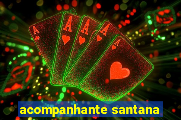 acompanhante santana