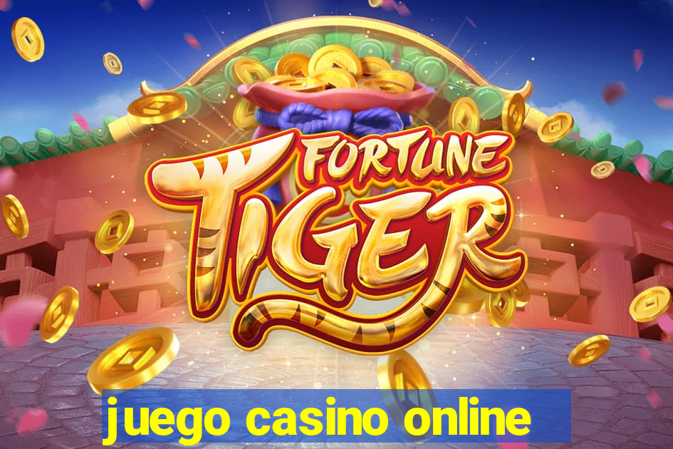 juego casino online