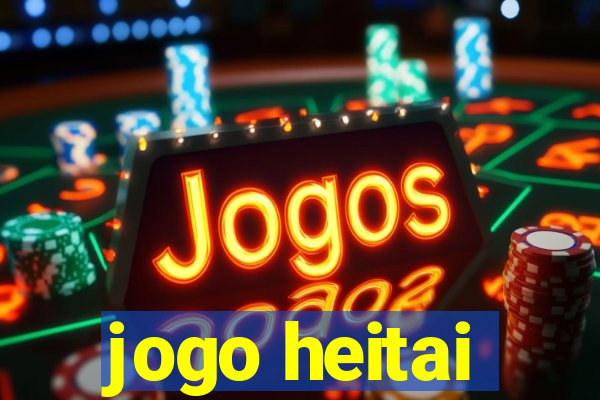 jogo heitai