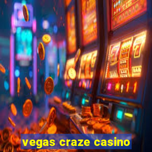 vegas craze casino