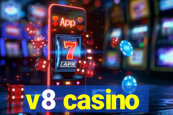 v8 casino