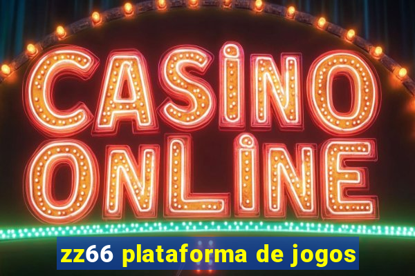 zz66 plataforma de jogos