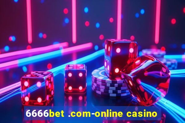 6666bet .com-online casino