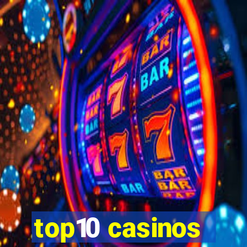 top10 casinos