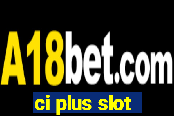 ci plus slot