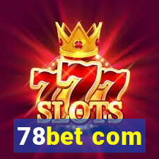 78bet com