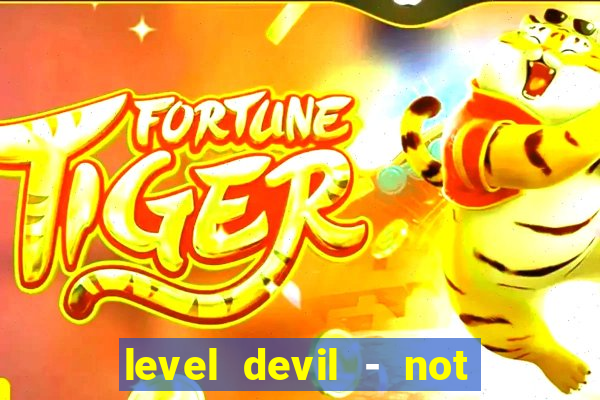 level devil - not a troll game