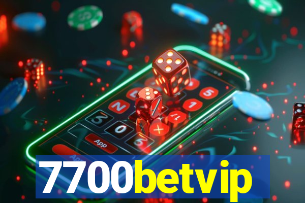 7700betvip