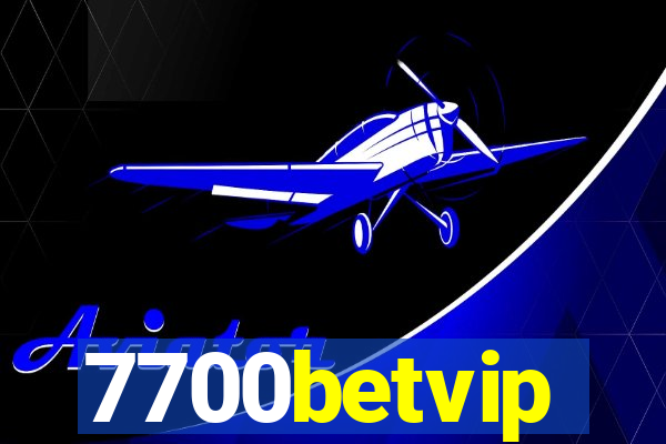 7700betvip