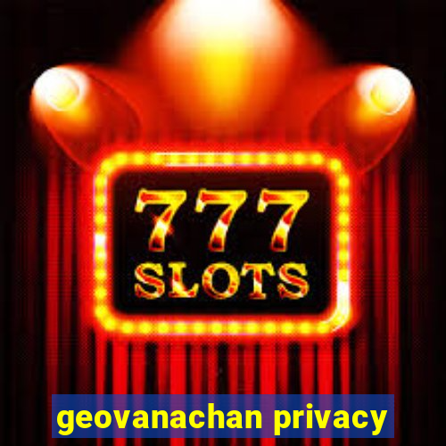 geovanachan privacy