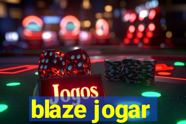 blaze jogar