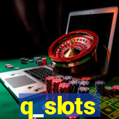 q_slots