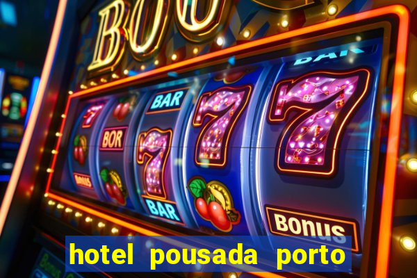 hotel pousada porto da lua